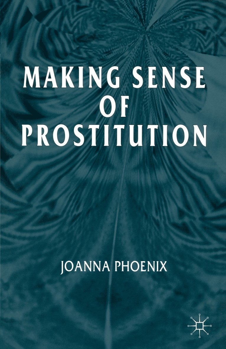 Making Sense of Prostitution 1