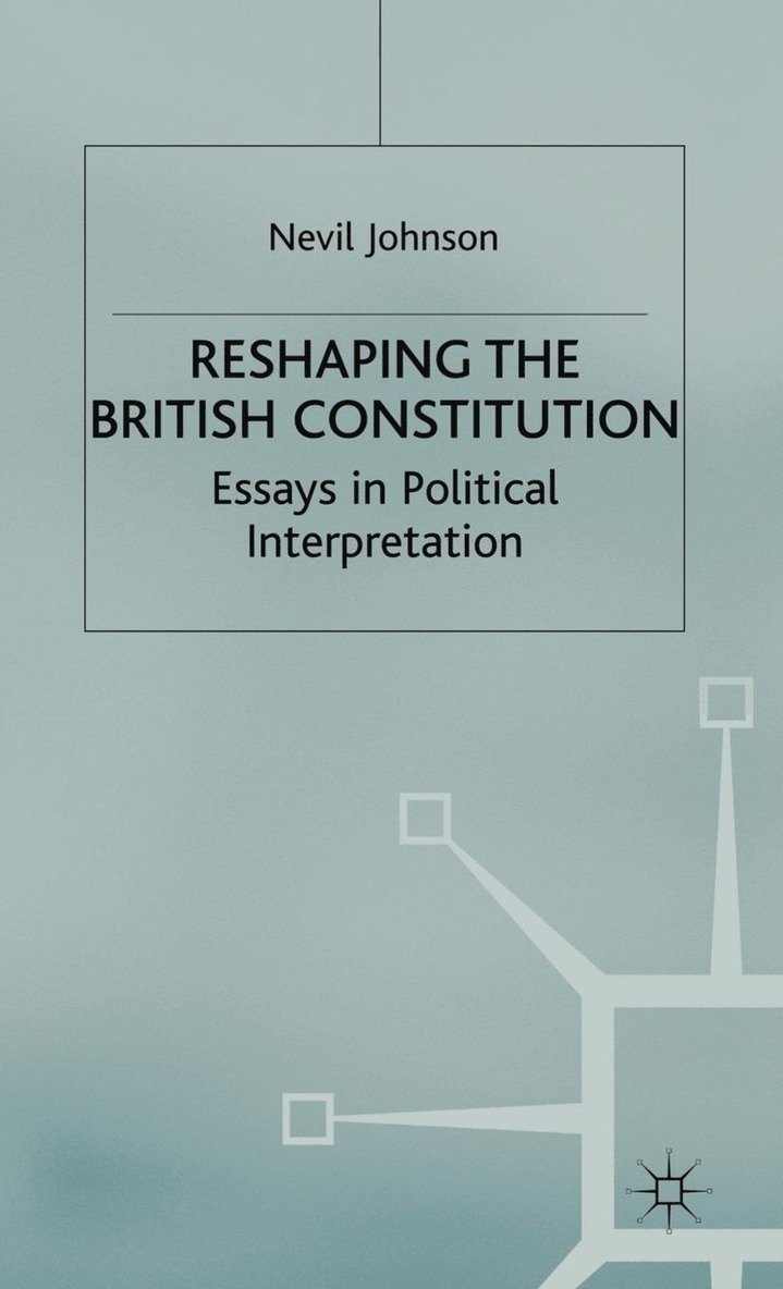 Reshaping the British Constitution 1