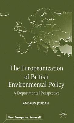 The Europeanization of British Environmental Policy 1