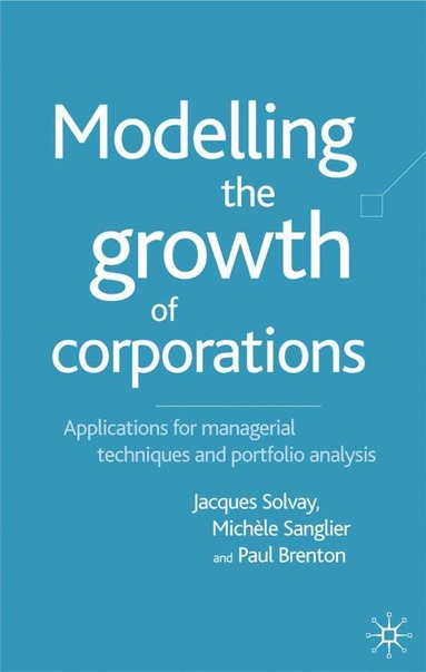 bokomslag Modelling the Growth of Corporations