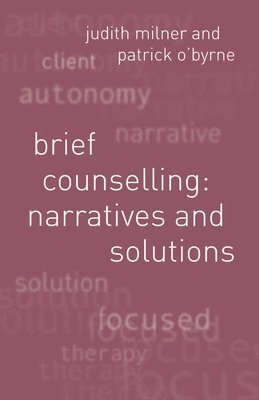 bokomslag Brief Counselling: Narratives and Solutions: Narratives and Solutions