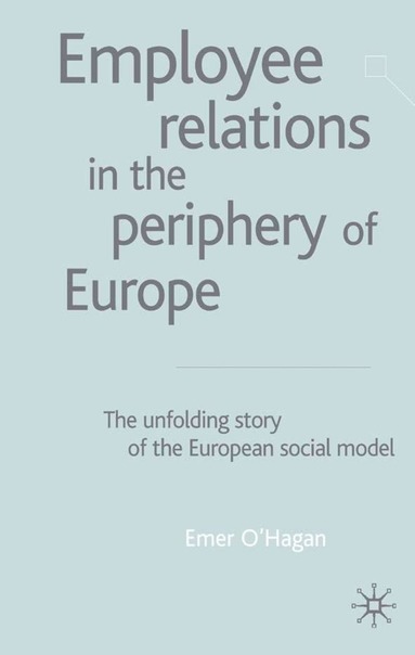 bokomslag Employee Relations in the Periphery of Europe