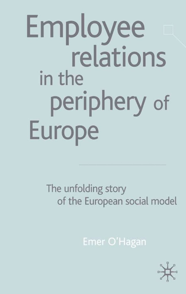 Employee Relations in the Periphery of Europe 1
