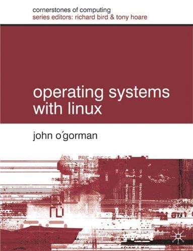 John O'Gorman - Operating Systems with Linux, Häftad