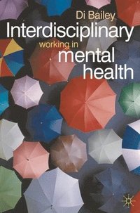 bokomslag Interdisciplinary Working in Mental Health