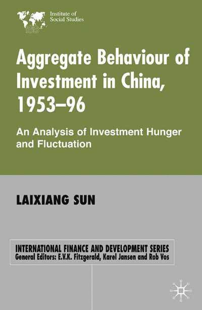 Aggregate Behaviour of Investment in China 1953-96 1