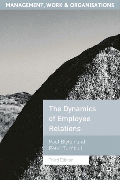 Paul Blyton, Peter Turnbull - Dynamics of Employee Relations, Häftad