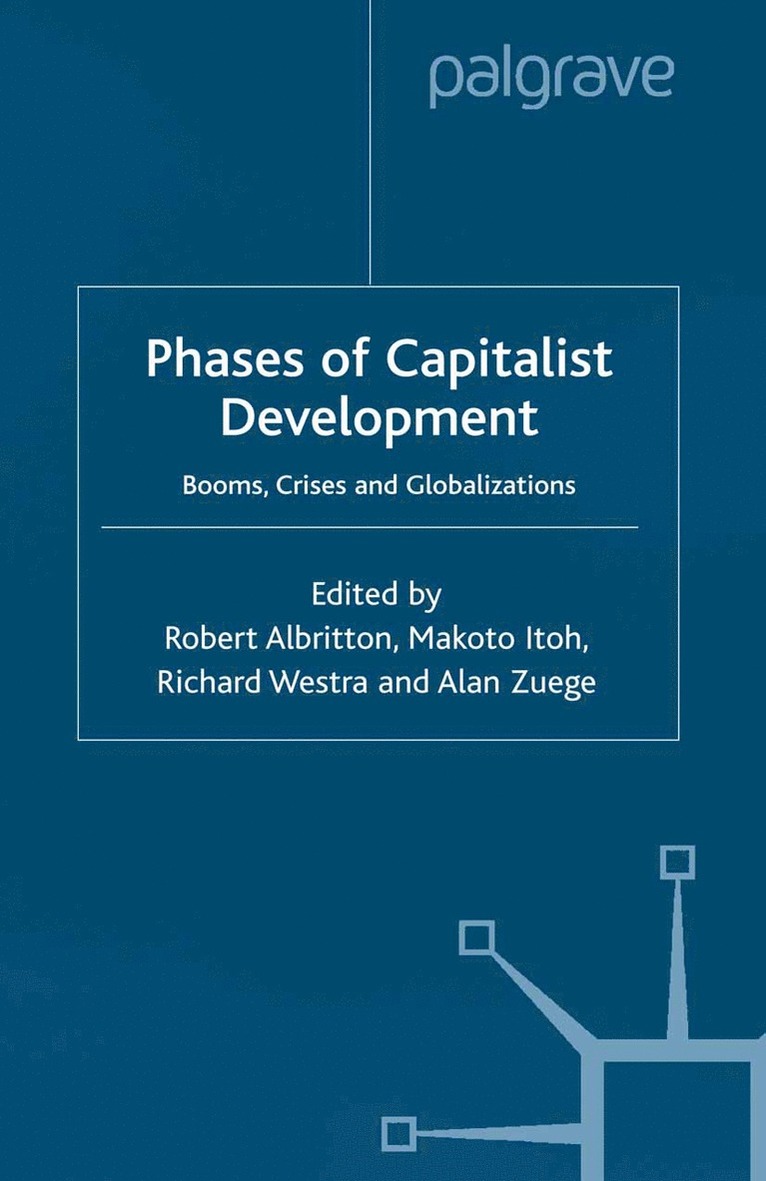 Richard Westra, Alan Zuege, Robert Albritton, Makoto Itoh, R. Albritton, M. Itoh - Phases of Capitalist Development, Häftad