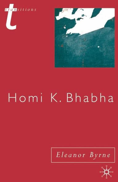 Eleanor Byrne - Homi K. Bhabha, Inbunden