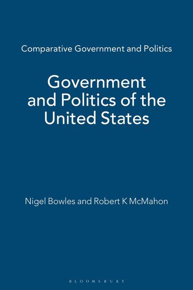Nigel Bowles, Rob McMahon - Government and Politics of the United States, Häftad
