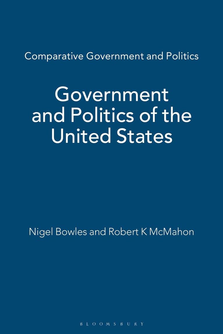 Nigel Bowles, Robert K McMahon, Robert K. McMahon - Government and Politics of the United States, Häftad