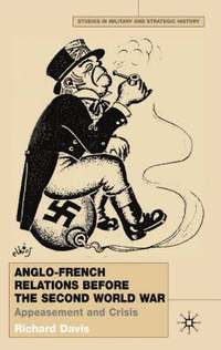 bokomslag Anglo-French Relations Before the Second World War