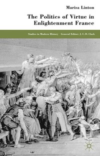 bokomslag Politics of Virtue in Enlightenment France
