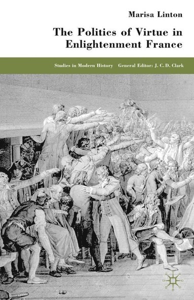 bokomslag Politics of Virtue in Enlightenment France