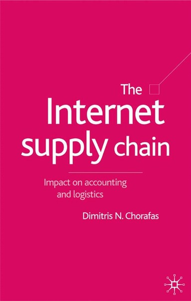 D. Chorafas - Internet Supply Chain, Inbunden