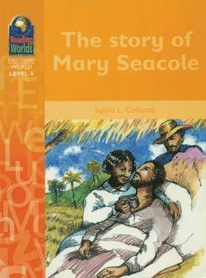 Sylvia Collicott - Reading Worlds 4D Story of Mary Secole Reader, Häftad