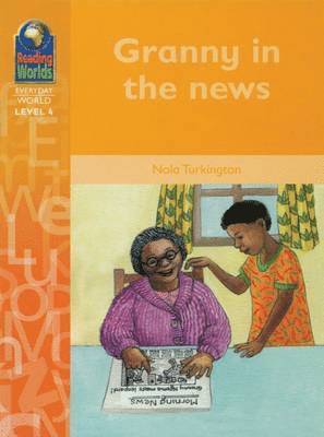 Marjorie Nola Turkington, Jean Conteh - Reading Worlds 4E Granny In The News Reader, Häftad