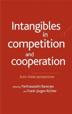 Intangibles in Competition and Cooperation 1