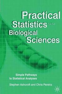 bokomslag Practical Statistics for the Biological Sciences