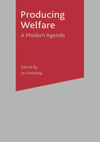 Chris Miller, Jo Campling - Producing Welfare, Inbunden