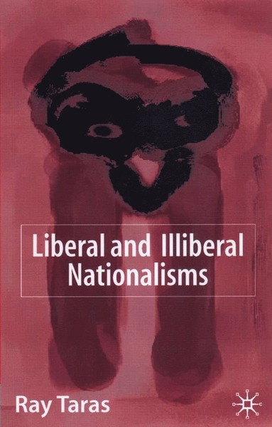 bokomslag Liberal and Illiberal Nationalisms