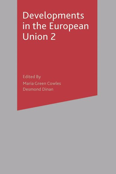 Maria Green Cowles, Desmond Dinan, Maria Green Cowles, Desmond Dinan - Developments in the European Union 2, Häftad