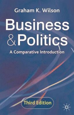 Graham K. Wilson - Business and Politics, Häftad