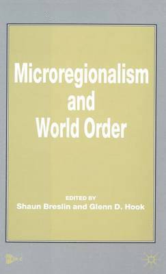 bokomslag Microregionalism and World Order