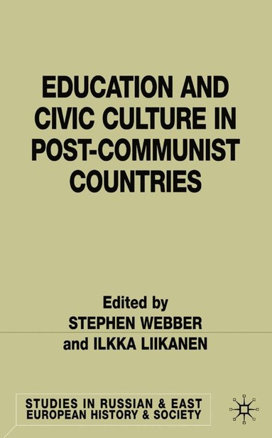 bokomslag Education and Civic Culture in Post-Communist Countries