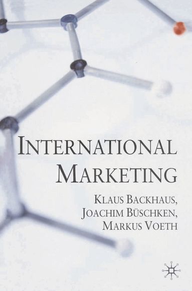 Klaus Backhaus, Joachim Büschken, Markus Voeth - International Marketing, Häftad