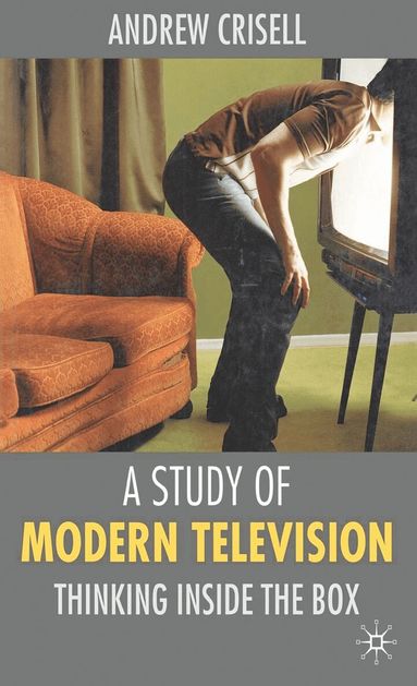 Andrew Crisell - Study of Modern Television, Häftad