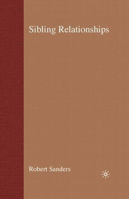 Sibling Relationships: Theory and Issues for Practice