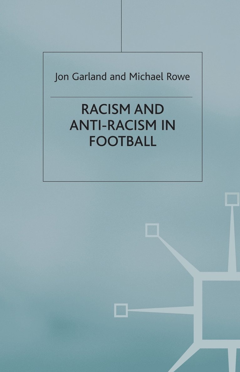 Racism and Anti-Racism in Football 1