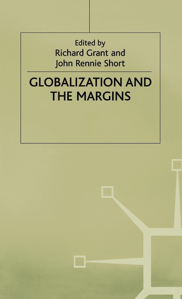 Short, R. Grant, J. Short - Globalization and the Margins, Inbunden
