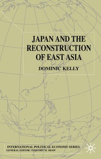 bokomslag Japan and the Reconstruction of East Asia