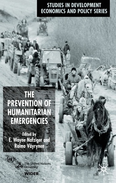 E. Wayne Nafziger, Raimo Väyrynen - Prevention of Humanitarian Emergencies, Inbunden