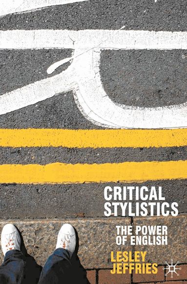 Lesley Jeffries - Critical Stylistics, Inbunden
