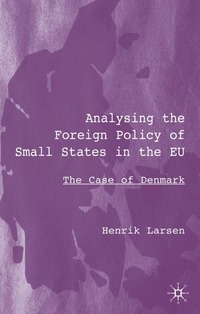 bokomslag Analysing the Foreign Policy of Small States in the EU