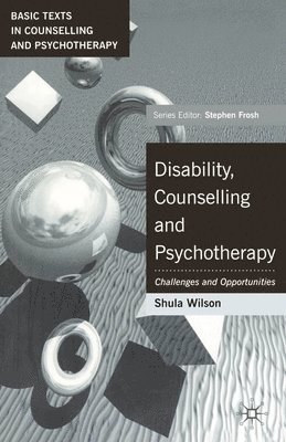 Disability, Counselling and Psychotherapy 1