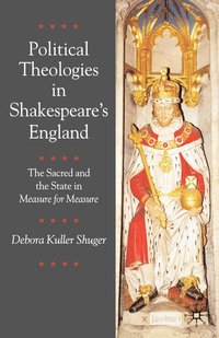 bokomslag Political Theologies in Shakespeare's England