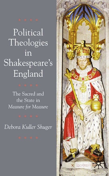 bokomslag Political Theologies in Shakespeare's England