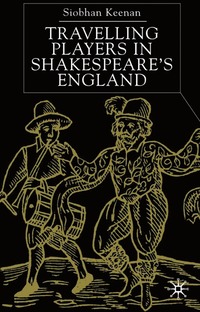 bokomslag Travelling Players in Shakespeare's England