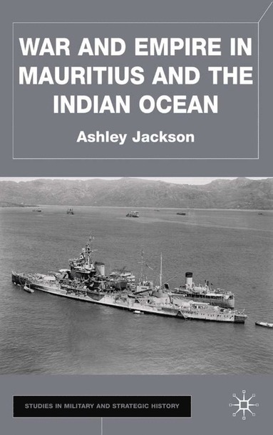 bokomslag War and Empire in Mauritius and the Indian Ocean