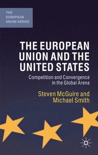 bokomslag The European Union and the United States