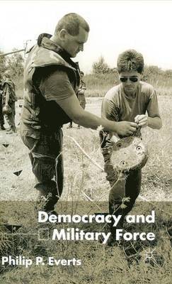 bokomslag Democracy and Military Force