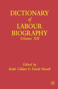 bokomslag Dictionary of Labour Biography