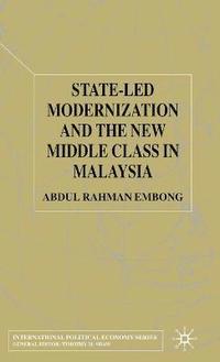 bokomslag State-led Modernization and the New Middle Class in Malaysia