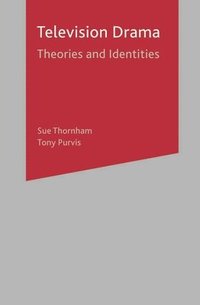 bokomslag Television Drama: Theories and Identities