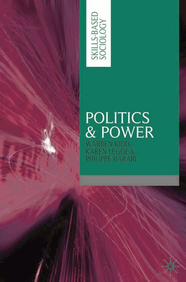 Warren Kidd, Karen Legge, Philippe Harari - Politics & Power, Häftad