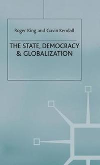bokomslag The State, Democracy and Globalization